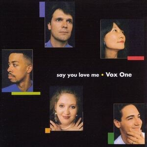 Vox One - Say You Love Me  CD